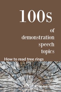 a book cover with the title, 100s of demonstration speech topics how to read tree rings