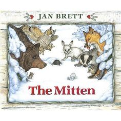 the mitten by jan breit is shown in this children's book cover