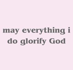 Lord I Offer My Life To You, How To Glorify God, 2025 Christian Quotes, Gospel Motivational Quotes, God Lead Me Quotes, Girly God Quotes, Christian Girl Aesthetic Quotes, God Show Me How Good It Can Get, Godly Manifestations