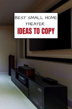 a small home theater with the words best small home theater ideas to copy on it