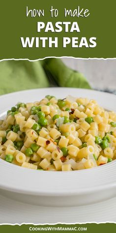 pasta with peas in a white bowl on a table