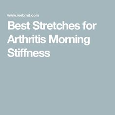 Best Stretches for Arthritis Morning Stiffness Morning Stiffness, Daily Stretches, Back Stretching, Morning Stretches, Lower Back Pain Exercises, Back Pain Exercises, Senior Fitness, Best Stretches, Health Remedies