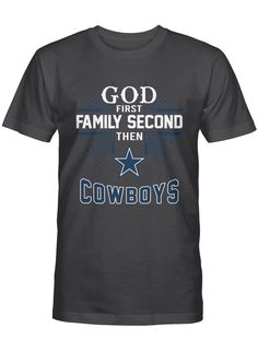 Shipping from the US. Easy 30 day return policy, 100% cotton, Double-needle neck, sleeves and hem; Roomy Unisex Fit. Dallas Cowboys Tshirts, Family Shirt, God First, Dallas Cowboys, Colorful Hoodies, Classic Shirt, Sweatshirt Hoodie, Fashion Tees, Fashion Games