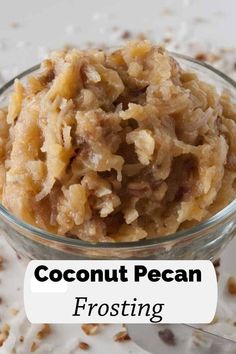 coconut pecan frosting in a glass bowl with the words, coconut pecan frosting