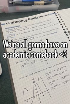 a notebook with the words we're all going have an academic come back 3