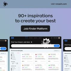 three screens showing job finder platforms with the text, 90 + inspirational ways to create your best job finder platform