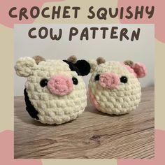 two small crocheted animals sitting next to each other on a wooden table with the words crochet squisy cow pattern