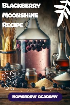 an advertisement for blackberry moonhine recipe on a wooden table with berries and other ingredients