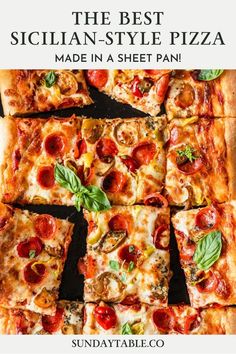 the best sicilian - style pizza made in a sheet pan