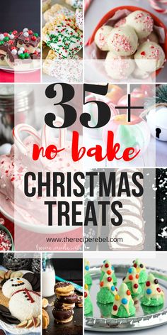 christmas treats with the words 35 + no bake christmas treats