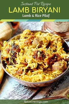 lamb and rice pilaf in a bowl with the title instant fast recipe lamb biriyani