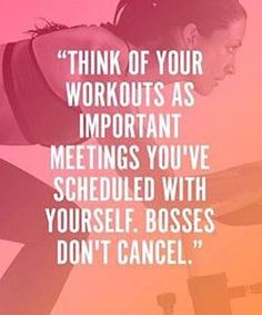 a woman doing exercises with the words think of your workout as important meetings you've scheduled