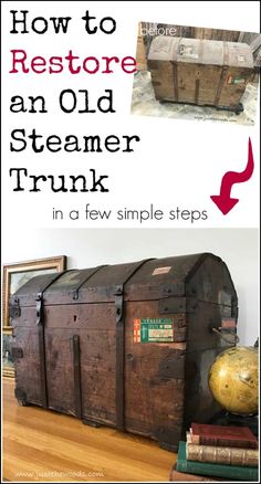 how to restore an old steamer trunk in few simple steps