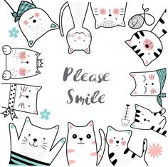 cute cartoon cats with the words please smile on their faces in a circular frame, hand drawn