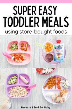 the instructions for how to make super easy toddler meals