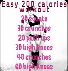 a poster with the words easy 200 calories workout