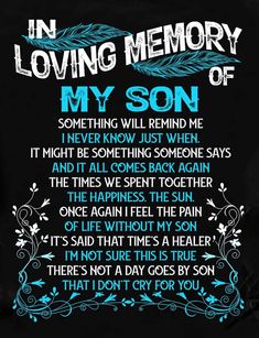 a black t - shirt with blue lettering that says in loving memory, my son