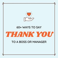 the words thank you to a boss or manager with a hand holding a heart in it