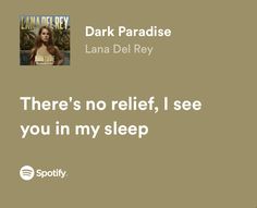 there's no relief, i see you in my sleep by lana del rey