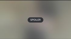 the word spoiler is written on a black button