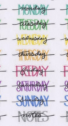 an image of the days of the week written in different colors and styles on paper