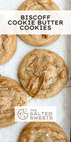 cookies with caramel drizzle on top and the words biscoff cookie butter cookies