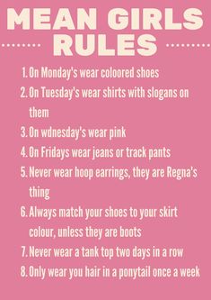 a pink poster with the words mean girls rules on it and instructions for how to wear them