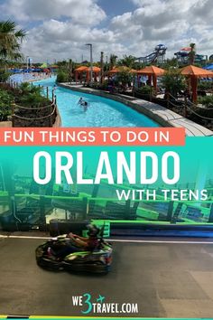 a go kart driving through an amusement park with text overlay reading fun things to do in orlando with teens