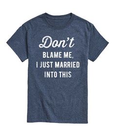 Momma Shirts, Don't Blame Me, Message Man, Family Reunion Shirts, Reunion Shirts, Family Christmas Shirts, Graphic Apparel, Heather Blue, T Shirts With Sayings