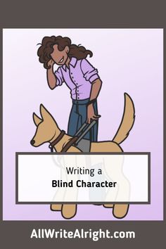 a woman on a dog with the words writing a blind character