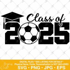 class of 205 svg file with a soccer ball and graduation cap