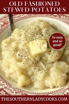 an old fashioned stew potatoes recipe in a white bowl with a red and white border