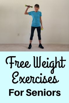 a young boy holding two dumbs while standing in front of a wall with the words free weight exercises for seniors