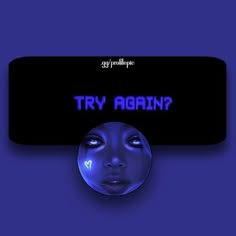 a button with the words try again on it and an image of a woman's face