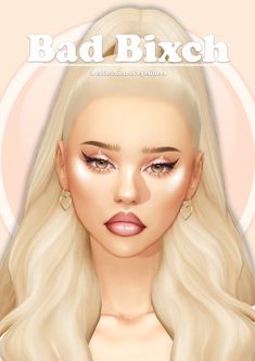 a woman with blonde hair and earrings on the cover of bad bixch magazine