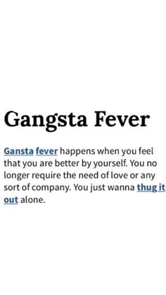 the words gangsta fever are written in black and white