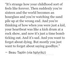 a quote from beau taplin about how to get ridd by the kids