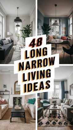 living room with couches, chairs and rugs in four different photos including the words'48 long narrow living ideas '