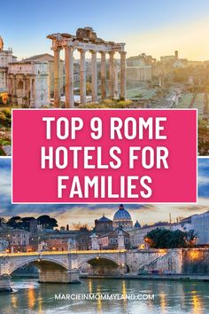 the top 9 rome hotels for families with text overlay that reads top 9 rome hotels for families