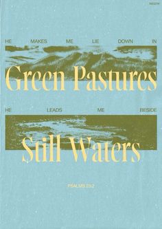 the cover of green pastures still waters, with two images of waves in blue and yellow