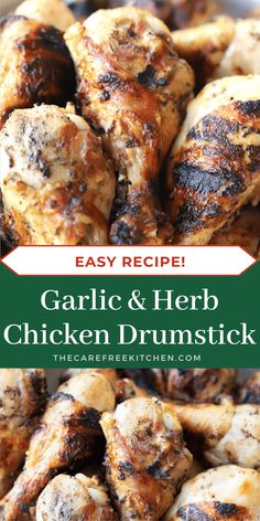 garlic and herb chicken drumstick with text overlay that reads easy recipe, garlic and herb chicken drumstick