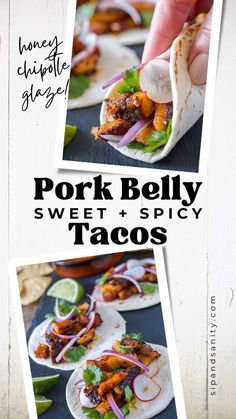 the menu for pork belly sweet and spicy tacos is shown in three different pictures