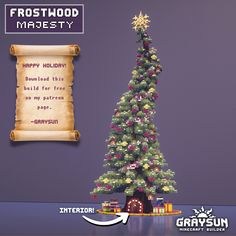 the christmas tree is next to an old paper scroll that says frostwood maresty