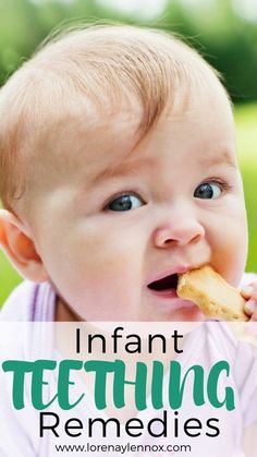 a baby eating something with the words infant teething remedies