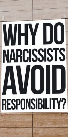 Why Do Narcissists Avoid Responsibility? Toxic Person, Mood Changes, Narcissistic Behavior, Narcissism, Self Love, No Response