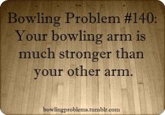 a quote on bowling that says bowling problem 16 when your scotch doubles partner leaves you with nothing but splits