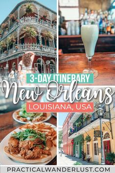 three different pictures with the words 3 - day itinerary new orleans, louisiana usa