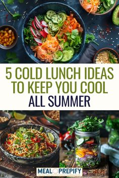 A colorful collage of five refreshing and delicious cold lunch ideas, perfect for a hot summer day. Mason Jar Salad