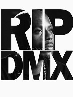 a black and white photo of a man with the words rip dmxx on it