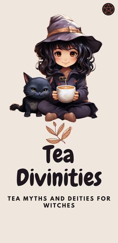 tea divinities teas and dieties for witches book cover with witch girl holding black cat